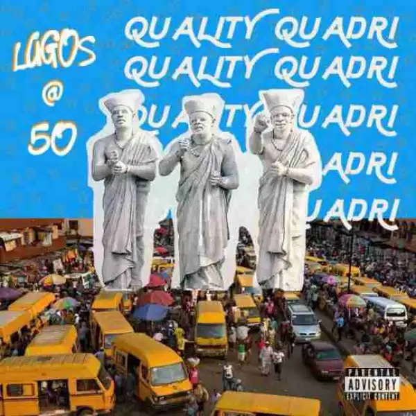Quality Quadri - Lagos @ 50